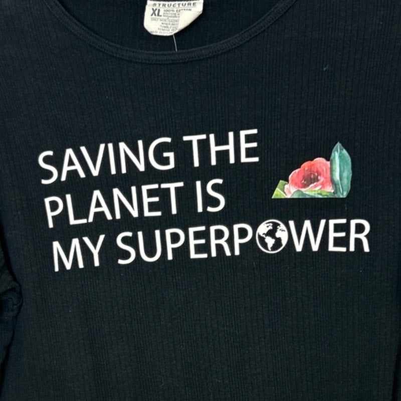 Upcycled Hand Printed Womens XL Saving The Planet Is My Superpower Tee Shirt
