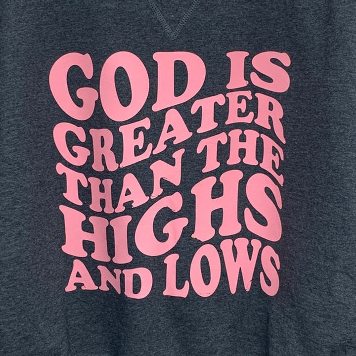 Upcycled Hand Printed Womens Medium God Is Greater Than Highs &amp; Lows Sweatshirt