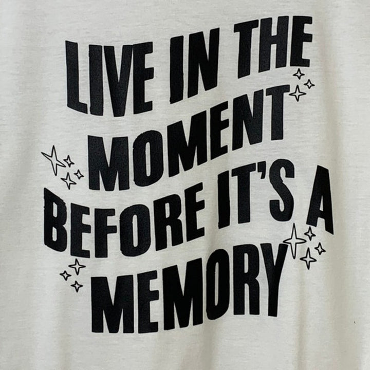 New Hand Printed Womens Large Live In The Moment Before It&