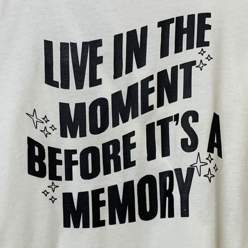 New Hand Printed Womens XL Live In The Moment Before It&