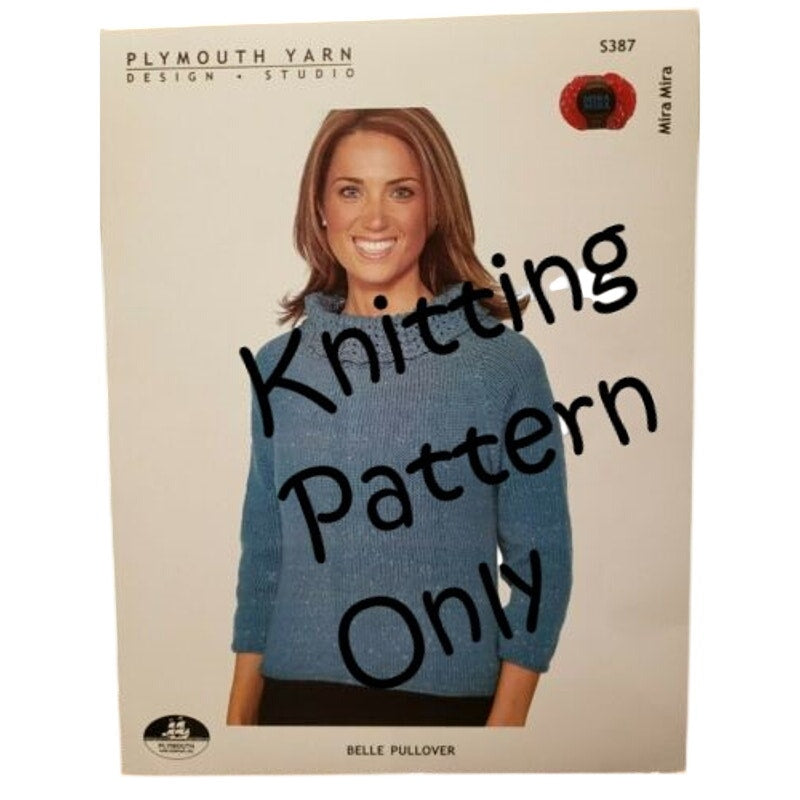 New Plymouth Yarn S387 Mira Mira Belle Pullover Ladies Sweater Knitting Pattern