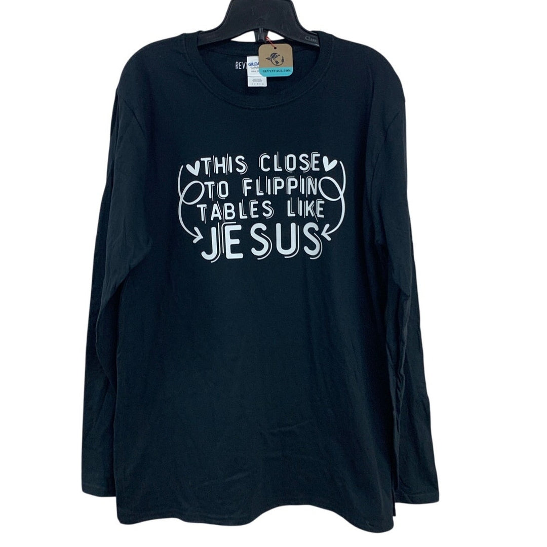 New Hand Printed Womens Large This Close to Flipping Tables Like Jesus Tee Shirt