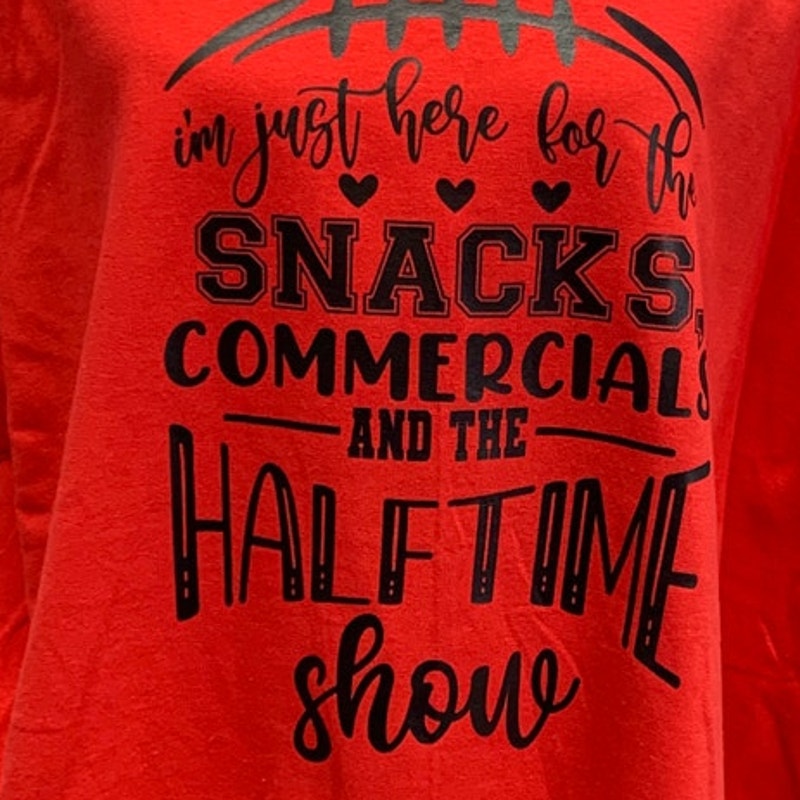 Hand Printed 2XL Superbowl Here for the Snacks Commercials Halftime Show Tee
