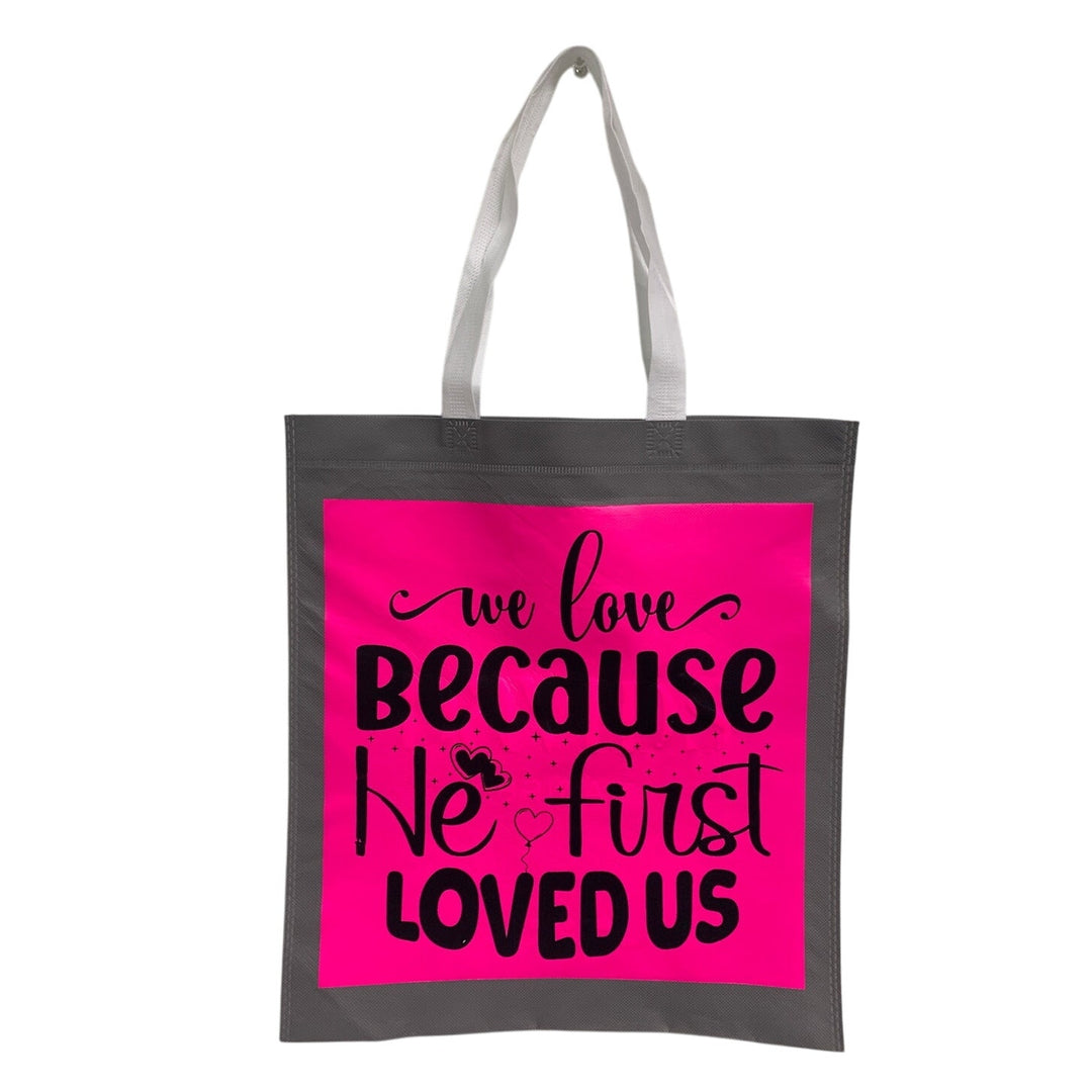 New Upcycled Hand Printed We Love Because God First Loved Us Shopper Tote Bag