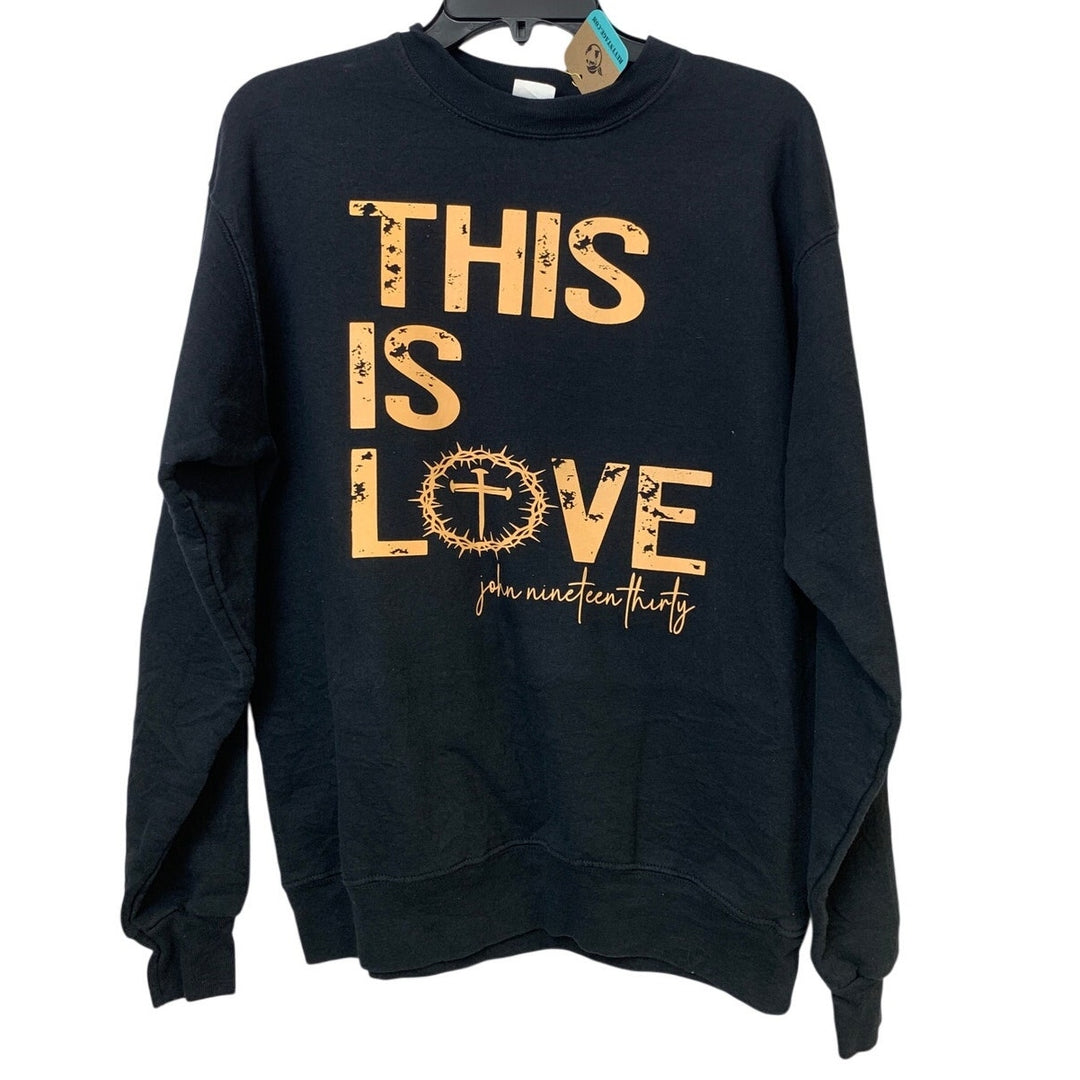 Upcycled Hand Printed Womens Medium This is Love John 19:30 Black Sweatshirt