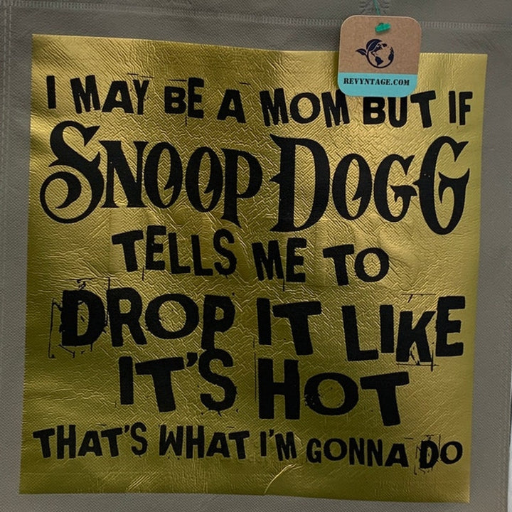 New Upcycled Hand Printed Snoop Dogg Mom Drop It Like Its Hot Shopper Tote Bag