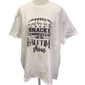 Hand Printed XL Superbowl Here for the Snacks Commercials Halftime Show Tee