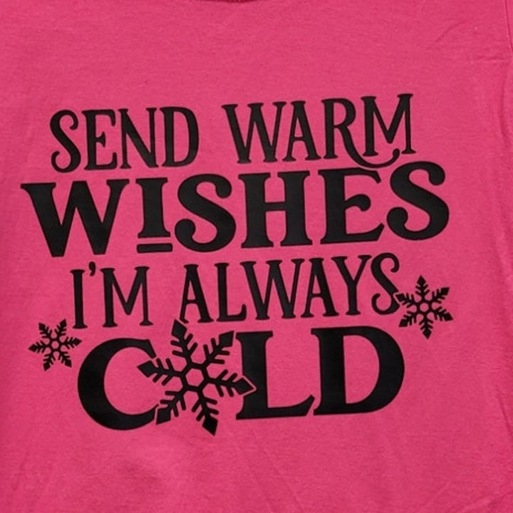 Hand Printed Upcycled Juniors Medium Send Warm Wishes I Am Always Cold Tee