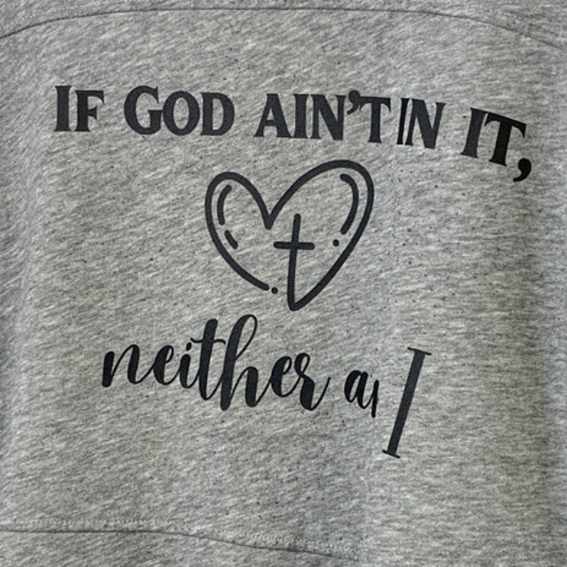 Upcycled Hand Printed Womens Medium If God Ain&