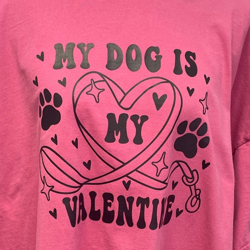 Hand Printed Upcycled Womens 4X My Dog is My Valentine Heart Cotton Tee Shirt