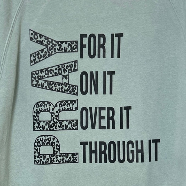 Upcycled Hand Printed Womens Large Pray For It Over It Through It Sweatshirt