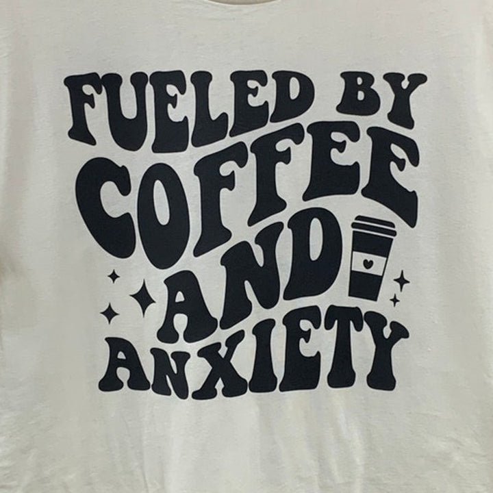 New Hand Printed Womens Large Fueled By Coffee And Anxiety Short Sleeve T Shirt