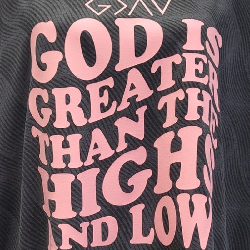 Hand Printed Upcycled Womens Small God Is Greater Than The Highs and Lows Tee