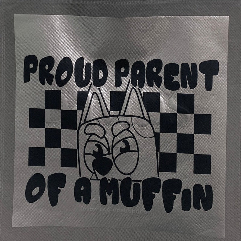 New Upcycled Hand Printed Proud Parent of a Muffin Bluey Mom Shopper Tote Bag