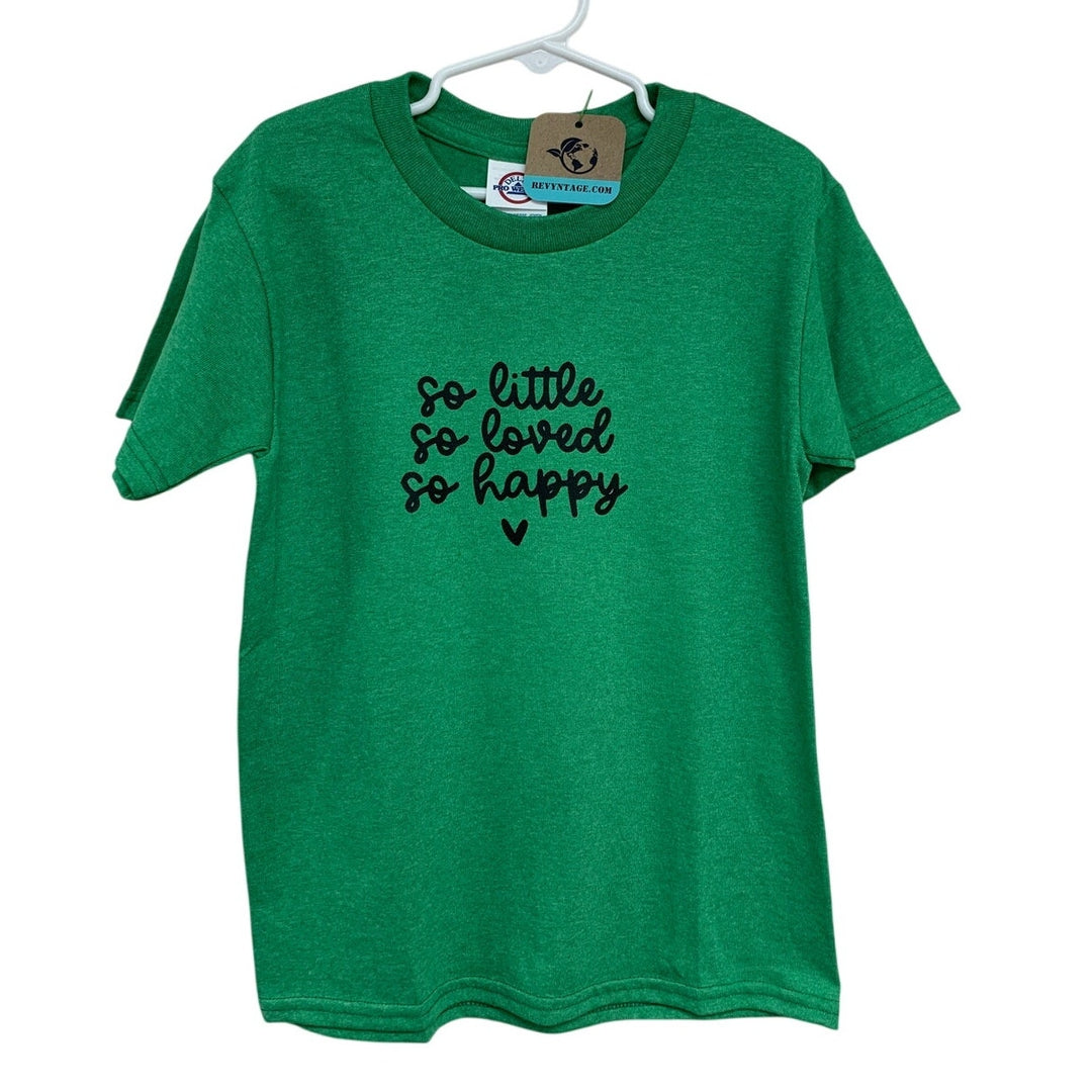 New Hand Printed Girls Medium So Little So Loved So Happy Short Sleeve Tee Shirt