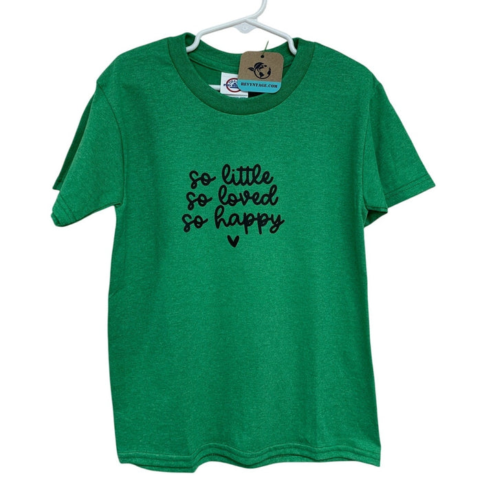 New Hand Printed Girls Medium So Little So Loved So Happy Short Sleeve Tee Shirt