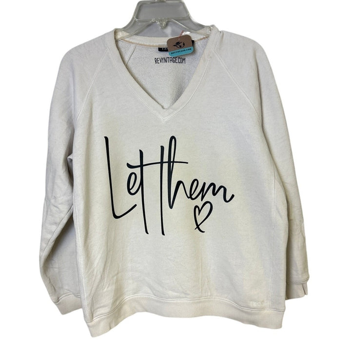 Upcycled Hand Printed Womens Medium Let Them V Neck Long Sleeve Sweatshirt