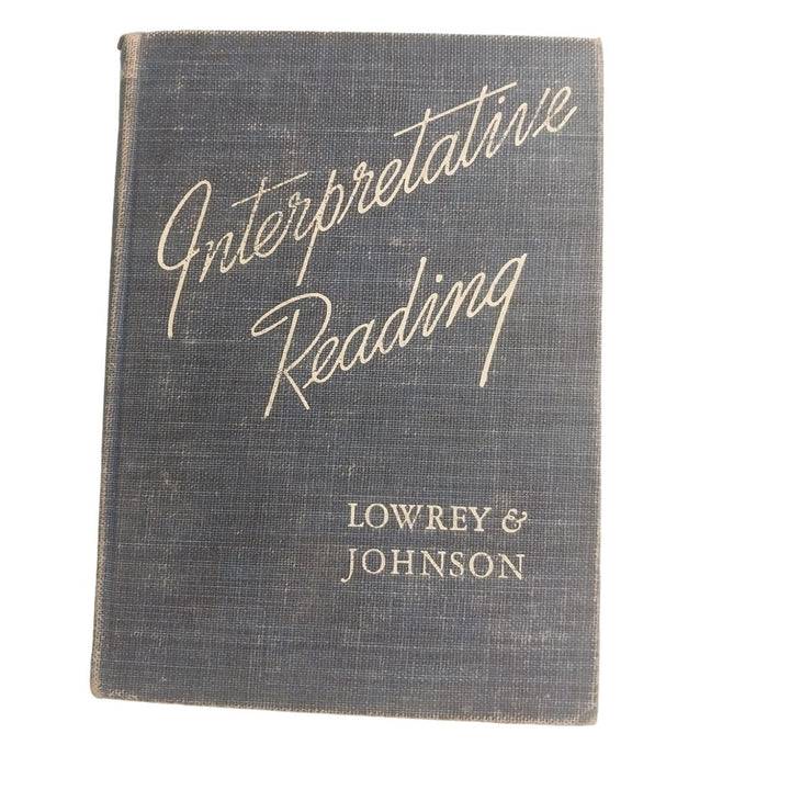 Vintage 1924 Interpretative Reading Techniques and Selections by Sara Lowrey