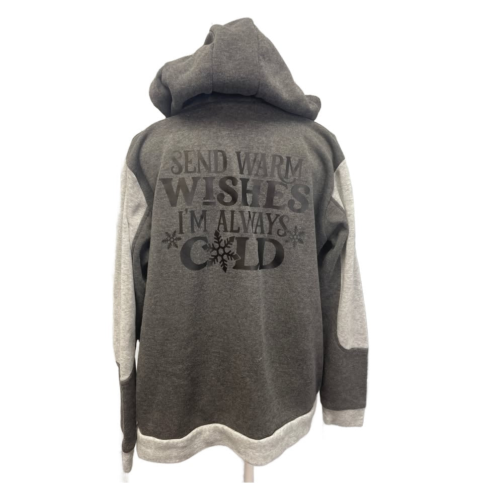 Hand Printed Upcycled Womens XL Send Warm Wishes I Am Always Cold Zip Up Hoodie