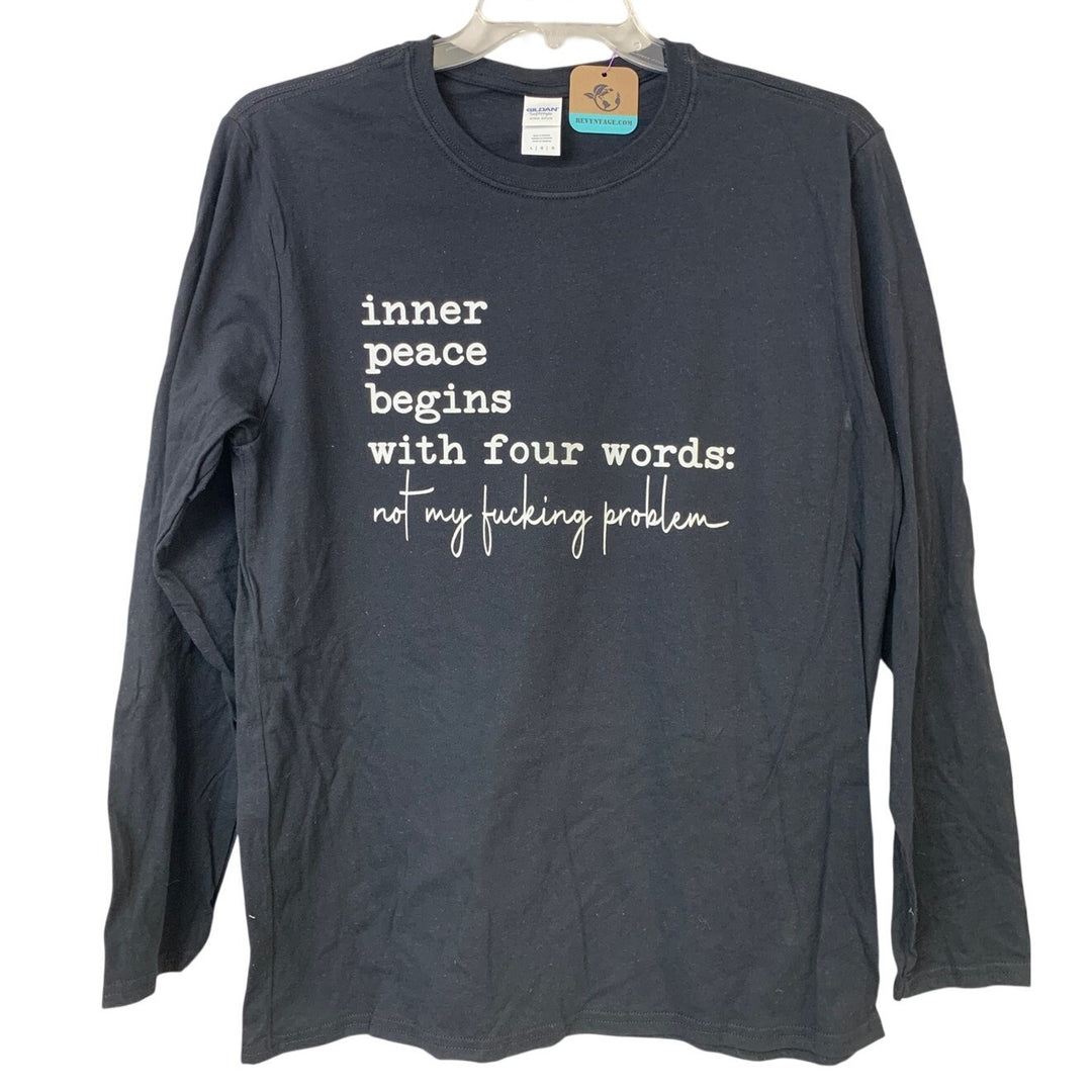 New Hand Printed Womens Large Inner Peace Begins With Not My Problem Tee Shirt