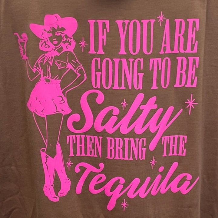 Hand Printed Upcycled Womens XL If You Are Going To Be Salty Bring Tequila Tee