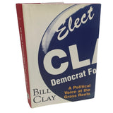 Vintage 2004 A Political Voice at the Grass Roots by Rep Bill Clay Hardback Book