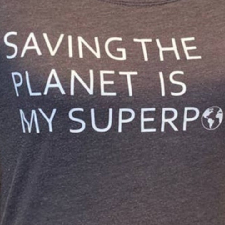 Hand Printed Upcycled Juniors Large 11/13 Saving the Planet is My Superpower Tee
