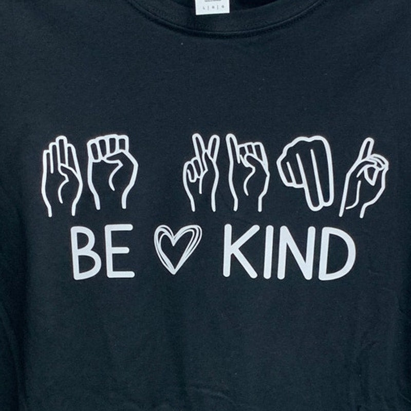 New Hand Printed Womens Large Be Kind ASL Sign Language Long Sleeve Tee Shirt