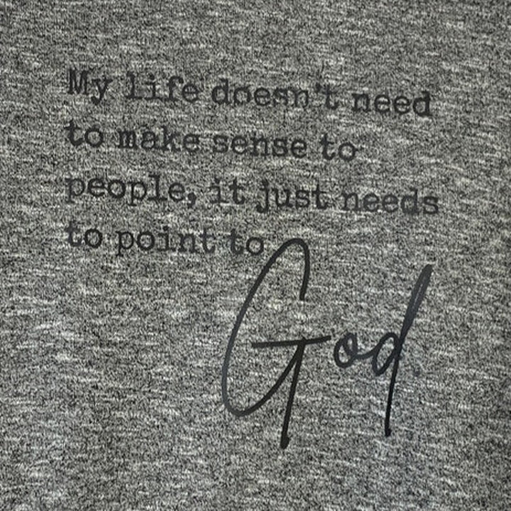 Upcycled Hand Printed Women Small My Life Point To God Make Sense Sweatshirt EUC