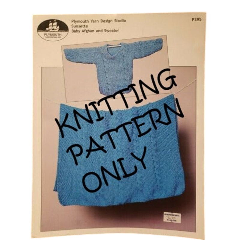New Plymouth Yarn P395 Sunsette Baby Afghan and Sweater Knitting Pattern