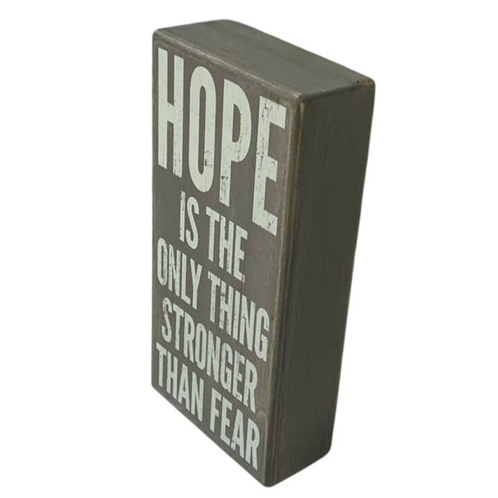 Hope is the Only Thing Stronger Than Fear Quote Wooden Box Desk Artwork