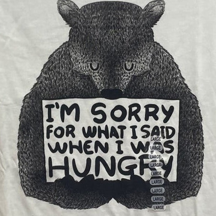 New Threadless Mens Large Sorry For What I Said When I Was Hungry Bear Tee