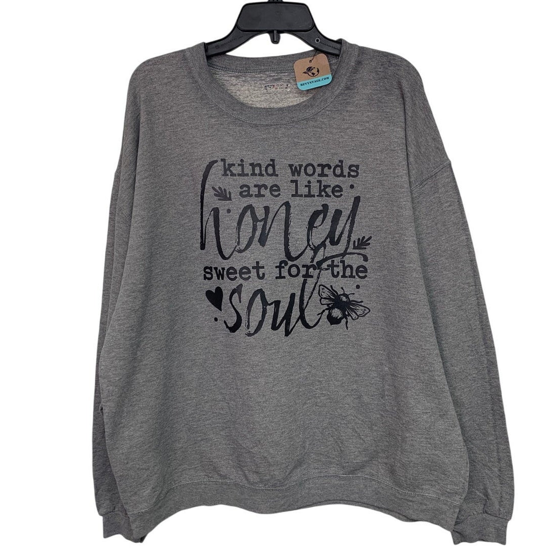 Upcycled Hand Printed Womens Large Kind Words Are Like Honey Soul Sweatshirt
