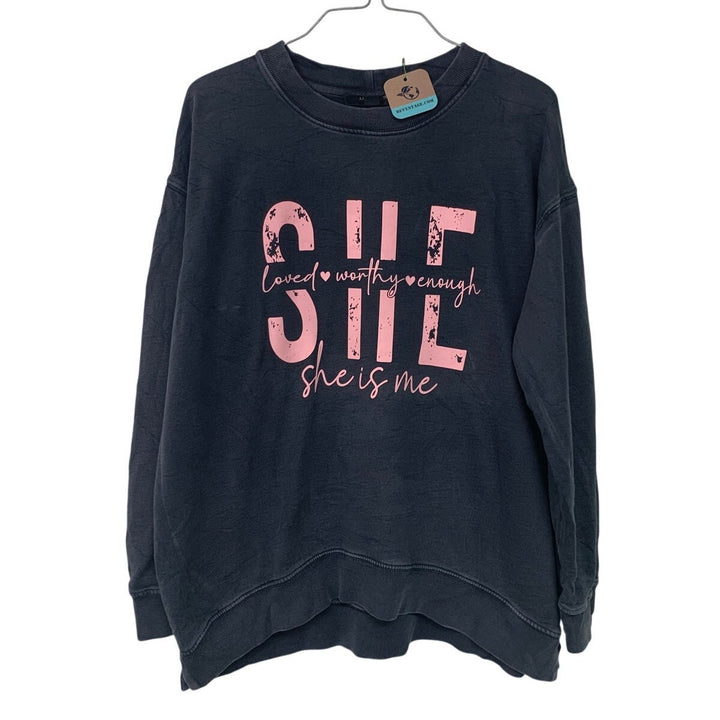 Upcycled Hand Printed Womens Medium She Is Me Love Worthy Enough Sweatshirt