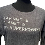 Handmade Upcycled XS Saving the Planet is My Superpower Cotton Blend T-Shirt