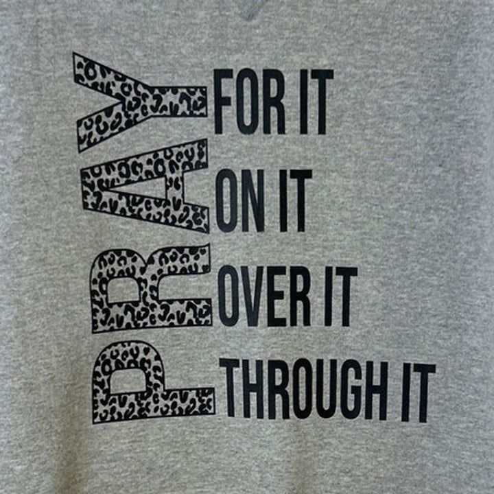 Upcycled Hand Printed Womens Large Pray For It On It Through It Sweatshirt