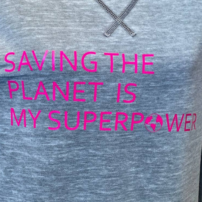 Hand Printed Upcycled Womens Small Saving the Planet is My Superpower Sweatshirt