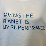 Hand Printed Upcycled Womens XL Saving the Planet Superpower Sweatshirt