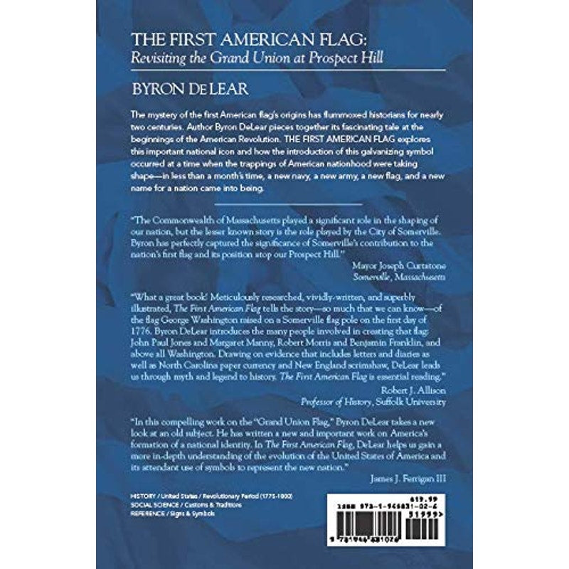 The First American Flag: Revisiting the Grand Union at Prospect Hill - Signed by Author Byron DeLear